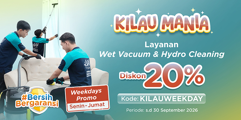 promo KILAU MANIA : Diskon 20% Layanan Wet Vacuum & Hydro Cleaning